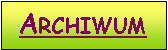 Pole tekstowe: Archiwum